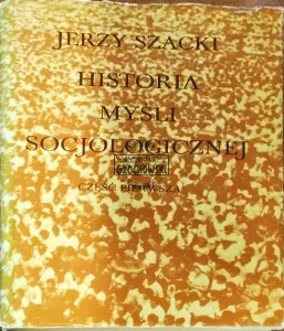 Historia myśli socjologicznej. Tom I 