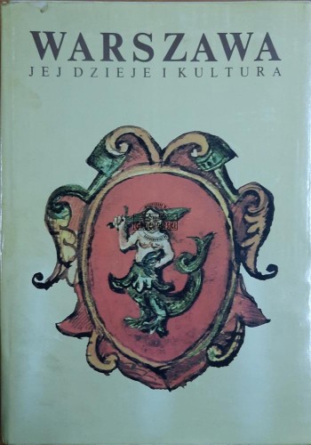 662999 Warszawa. Jej dzieje i kultura