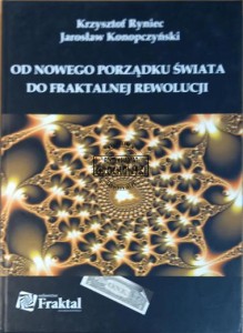 Od nowego porządku świata do fraktalnej rewolucji  