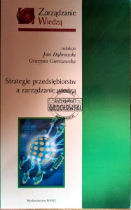 Strategie przędsiębiorstw a zarządzanie wiedzą