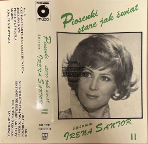 Irena Santor – PiosenkI Stare Jak Świat II Kaseta