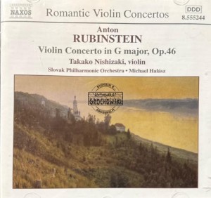 Anton Rubinstein, Takako Nishizaki, Slovak Philharmonic Orchestra, Michael Halász – Violin Concerto In G Major, Op.46 CD