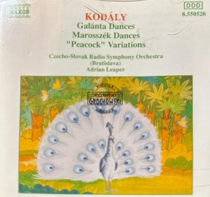 Kodály, Czecho-Slovak Radio Symphony Orchestra (Bratislava), Adrian Leaper – Galánta Dances / Marosszék Dances / "Peacock" Variations CD