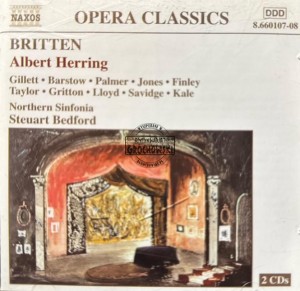 Britten, Steuart Bedford, Gillet, Barstow, Palmer, Lloyd, Northern Sinfonia – Albert Herring CD