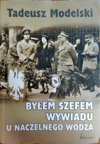 668900 Byłem szefem wywiadu u naczelnego wodza