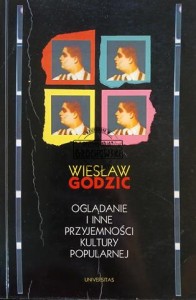 Oglądanie i inne przyjemności kultury popularnej