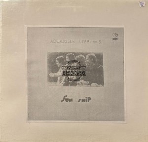Sun Ship – Aquarium Live No. 5 LP