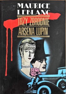 Trzy zbrodnie Arsena Lupina