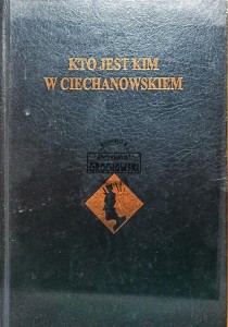 Kto jest kim w ciechanowskiem