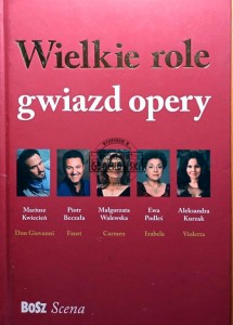Wielkie role gwiazd opery