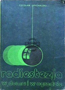 Radiestezja w domu i ogrodzie 