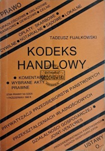 Kodeks handlowy. Komentarz, wybrane akty prawne