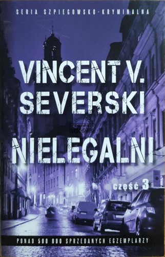 666762 Nielegalni. Część 3