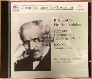 R. Strauss / Mozart / Haydn - NBC Symphony Orchestra, Arturo Toscanini – Ein Heldenleben /Ouvertüre 'Die Zauberflöte' / Symphonie Nr. 99 CD