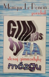 Gymnastyka, stosuj gymnastykę mózgu