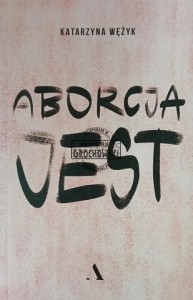 Aborcja jest