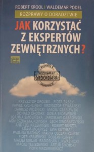 Jak korzystać z ekspertów zewnętrznych?