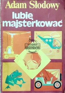 Lubię majsterkować