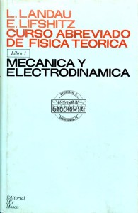 Curso abreviado de fisica teorica. Libro 1. Mecanica y electrodinamica