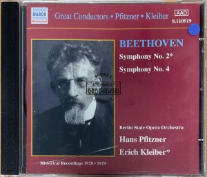 Beethoven, Berlin State Opera Orchestra, Hans Pfitzner, Erich Kleiber – Symphony No. 2 / Symphony No. 4 (Historical Recordings 1928-1929) CD