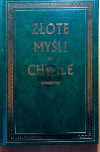 Złote myśli. Chwile