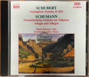 Franz Schubert, Robert Schumann, Maria Kliegel, Kristin Merscher – Arpeggione Sonata, D.821 / Fantasiestücke - Stücke Im Volkston - Adagio And Allegro CD
