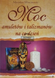 Moc amuletów i talizmanów na co dzień