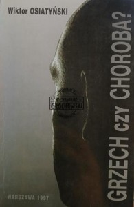 Grzech czy choroba?