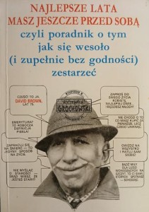 Najlepsze lata masz jeszcze przed sobą