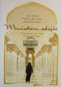 Musiałam odejść. Wspomnienia żony i syna Osamy bin Ladena