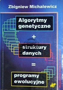 Algorytmy genetyczne + struktury danych = programy ewolucyjne