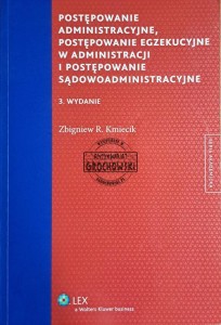 Postępowanie aministracyjne, postępowanie egzekucyjne w administracji i postępowanie sądowoadministracyjne