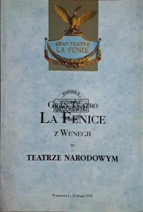 Gran Teatro La Fenice. Z Wenecji w Teatrze Narodowym