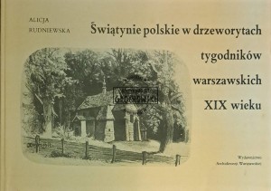Świątynie polskie w drzeworytach tygodników warszawskich XIX wieku