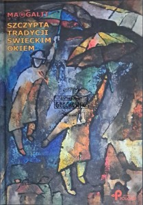 Szczypta tradycji świeckim okiem