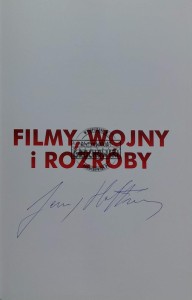 Filmy, wojny i rozróby. Rozmowy z Jerzym Hoffmanem (autograf)