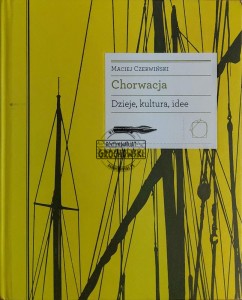 Chorwacja. Dzieje, kultura, idee