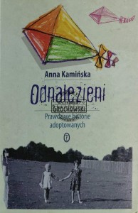 Odnalezieni. Prawdziwe historie adoptowanych