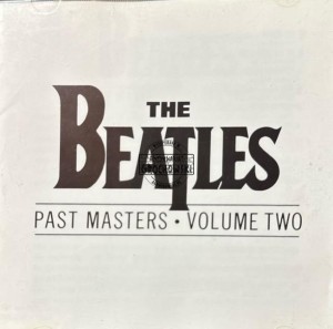 The Beatles – Past Masters • Volume Two CD