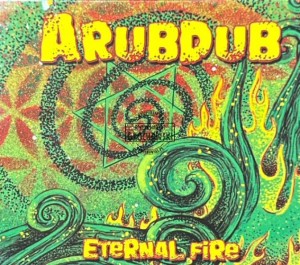 Arubdub – Eternal Fire CD