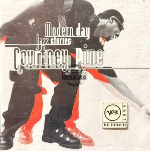 Courtney Pine – Modern Day Jazz Stories CD
