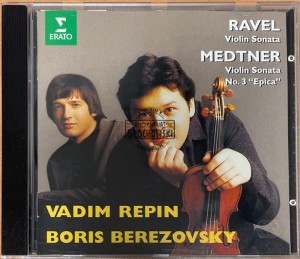 Ravel / Medtner - Vadim Repin, Boris Berezovsky – Violin Sonata / Violin Sonata No. 3 "Epica" CD