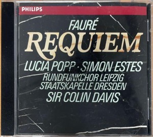 Fauré / Lucia Popp / Simon Estes / Rundfunkchor Leipzig / Staatskapelle Dresden, Sir Colin Davis – Requiem CD