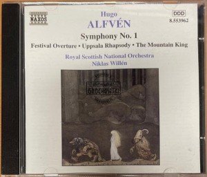 Hugo Alfvén - Royal Scottish National Orchestra, Niklas Willén – Symphony No. 1 • Festival Overture • Uppsala Rhapsody • The Mountain King CD