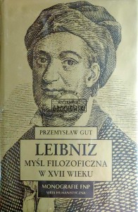 Leibniz. Myśl filozoficzna w XVII wieku