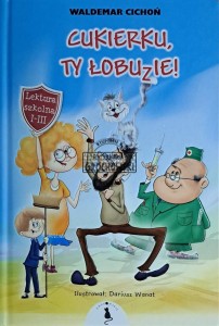 Cukierku ty łobuzie!