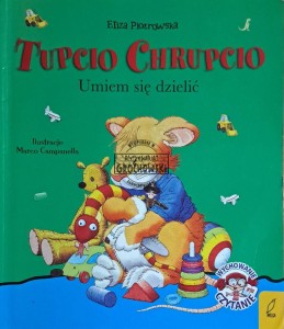 Tupcio Chrupcio. Umiem się dzielić
