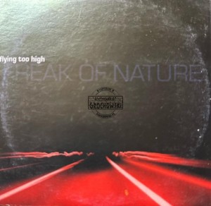 Freak Of Nature – Flying Too High CD