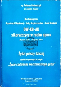 Rys historyczny OW - KB - AK sikorszczycy w ruchu oporu oraz Żydzi polscy dzisiaj