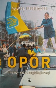 Opór, Ukraińcy wobec rosyjskiej inwazji